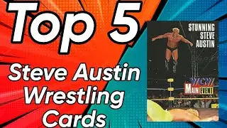 Top 5 Stone Cold Steve Austin Wrestling Cards