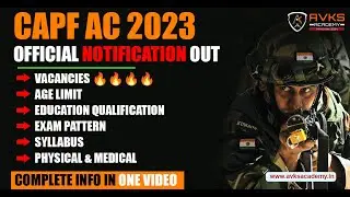 CAPF AC 2023 Exam Notification Out | CAPF AC Vacancies Explained | CAPF AC Latest News 🔥🔥🔥