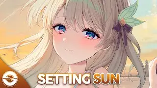 Nightcore - Setting Sun (Lyrics)