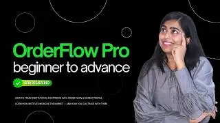 Introduction to OrderFlow Pro - Beginner to Advance Course