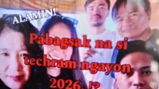 Pabagsak na si techram ngayon 2026//alamin!