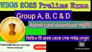 wbcs prelims 2023 admit card download@santrainformer
