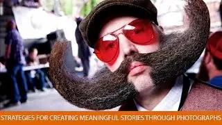 Strategies for Creating Meaningful Stories Through Photographs with Dan Westergren