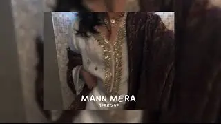 Mann mera (speed up)
