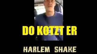 DO KOTZT ER Harlem Shake [Tony Harris Remix]