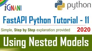 Using Nested Models in FastAPI - FastAPI Python Tutorial :11 - iGnani Adda247