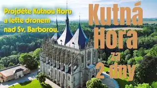 Kutná Hora | 2 dny - zajímavosti | Sv.Barbora | Kačina | dron #2025 #zcest #kutnahora #shora