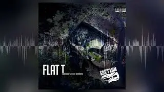 FLAT-T - Gut Wrench [Section 8 - Drum & Bass]