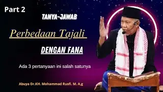 Tanya-jawab | Perbedaan Tajali dengan Fana | Buya Rusfi | #@tauhidrabbani 