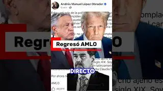 AMLO reaparece y desaprueba la conducta arbitraria de TRUMP