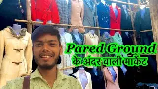 Parade Ground Kanpur / Pared Ground Wali Market / Pared Ground Ke Ander Wali Market /