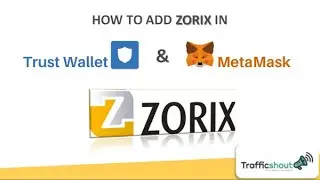 How to add ZORIX in MetaMask & Trustwallet
