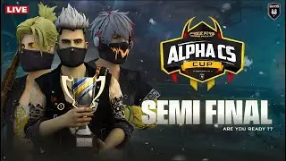 SEMIFINAL ALPHA CS CUP 🏆 S1 || ALPHA UNITED ESPORTS || JOIN NOW 🔥