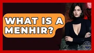 What Is A Menhir? - Inside the Supernatural