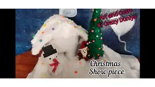 Christmas Show Piece/Winter season Project/Christmas Craft/Art and craft ki Crazy Duniya