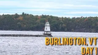 Burlington, Vermont - Day 1