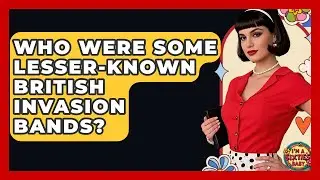 Who Were Some Lesser-Known British Invasion Bands? - I'm a 60s Baby