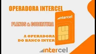 InterCel | Operadora do Banco Inter | Planos e Cobertura