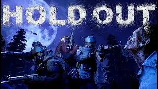 Hold Out - Gameplay Singleplayer/ Одиночные режимы(Жанр: Action 2020)