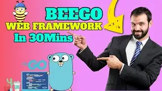 Beego Complete Tutorial | Go Web Application Framework
