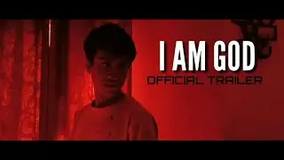 I AM GOD | Official Trailer | A Pyshcological Thriller Short Film |