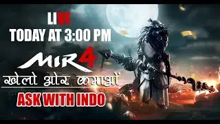 Mir 4 - Free to Play And Play To Earn  -  Hindi | Live