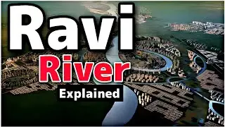 Ravi River Explained in Urdu | InsightFulLensTv