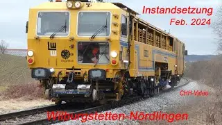 Bahnstrecke Wilburgstetten-Nördlingen - Instandsetzung Feb. 2024