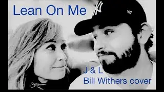 Lean on Me - Bill Withers cover by Linda Eder & Jake Wildhorn