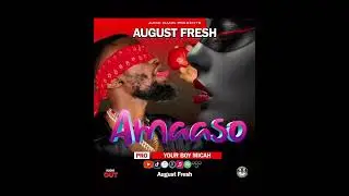 AMAASO by august fresh (official  audio) #augustfresh #ugandanmusic #juicegang