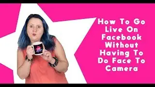 How To Do A Facebook Live Without It Being Face To Camera