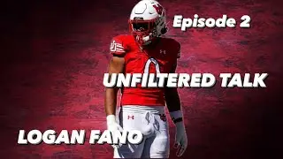 Unfiltered Talk Episode 2- Logan Fano