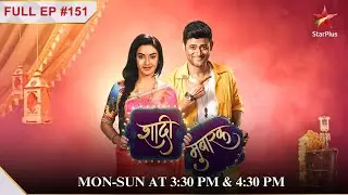 K.T. Questions Preeti!  | S1 | Ep.151 | Shaadi Mubarak