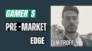 The Gamer&rsquo;s Edge: High-Win Scalping in Pre-Market Madness &middot; Mario Dimitroff