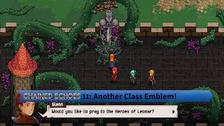 Chained Echoes 31: Getting the Monk Class Emblem and Looking for Treasure