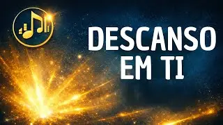 DESCANSO EM TI – Música Original | Raio de Louvor