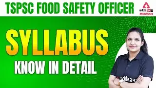 TSPSC Food Safety Officer Syllabus | TSPSC FSO Syllabus 2022