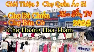 Chia Sẻ 3 Chợ Quần Áo Si Giá Rẻ Mua Sắm Tết 2026…