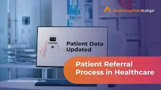 Patient Referral Process in Healthcare | AutomationEdge