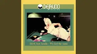 We Feel The Same (Original Mix)
