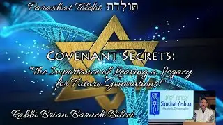 COVENANT SECRETS #1_Unveiling The Mysteries of the Torah_Parashat Bereshit 5780_Rabbi Brian Bileci