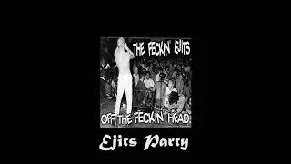 The Feckin' Ejits - Ejits Party