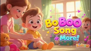 Boo Boo Song + More Nursery Rhymes & Kids Songs | Stay Calm & Feel Better kidzo tv
