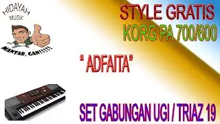 ADFAITA  STYLE QASIDAH GRATIS UNTUK KORG PA 700/600