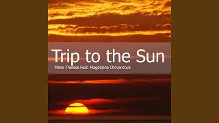Trip to the Sun