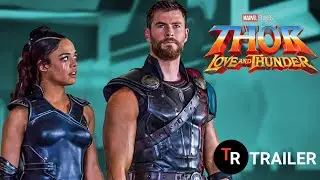 THOR 4 : love and thunder - final trailer