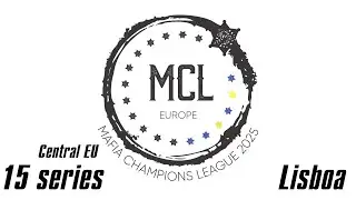 Mafia Champions League 2025 Europe (Central Europe). Series 15. Lisboa