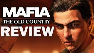 Mafia: The Old Country Review - The Final Verdict
