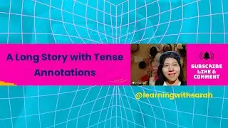 A Long Story with Tense Annotations