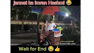 JANNAT KA IMRAM HASHMI😅 :-#youtube  #funnyprank #prankvideo #prankvlog #prankindia #viralvideo